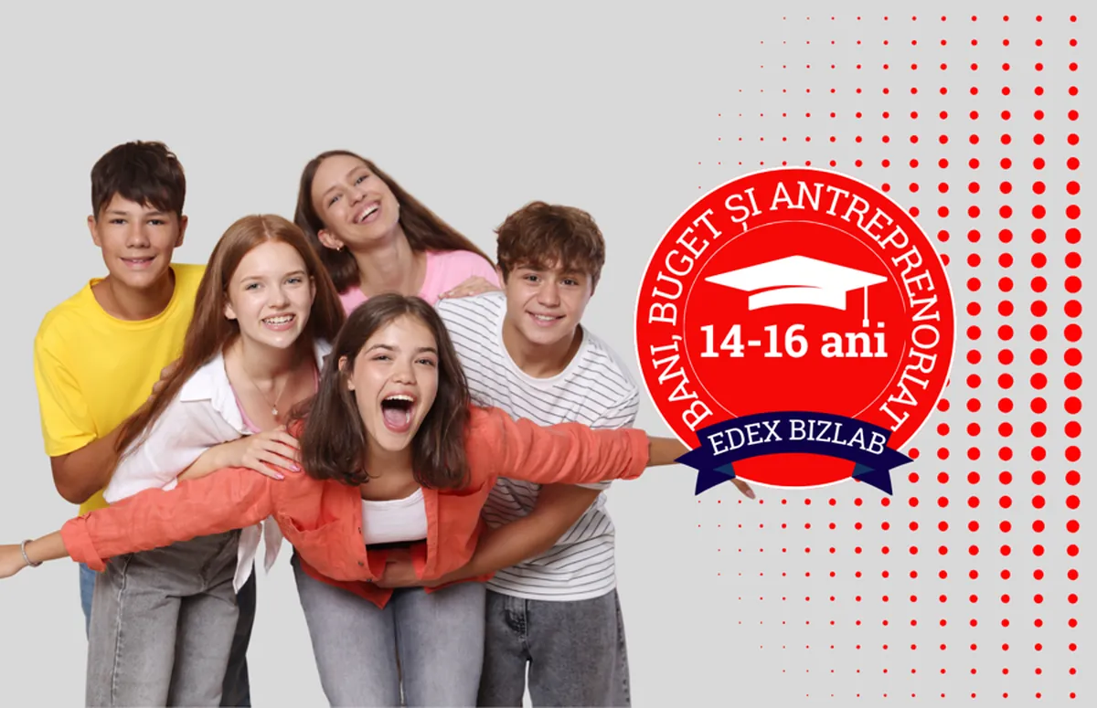 EDEX BizLab, Nivelul I, 14-16 ani - bani, buget si antreprenoriat